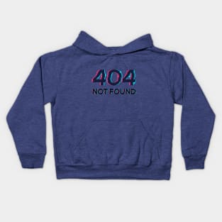 404 NOT FOUND Kids Hoodie